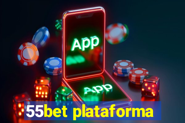 55bet plataforma